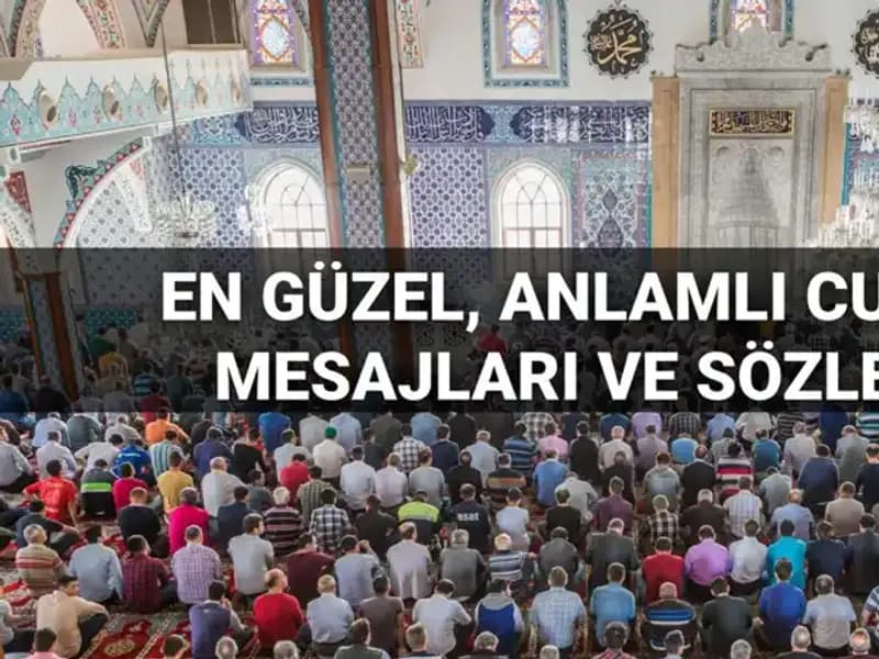 Cuma Mesajları 2025: Dostlarınızla Paylaşabileceğiniz En Güzel Sözler