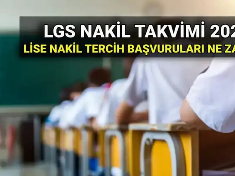 2025 Lise Nakil Başvuruları İçin Tüm Detaylar ve Tarihler
