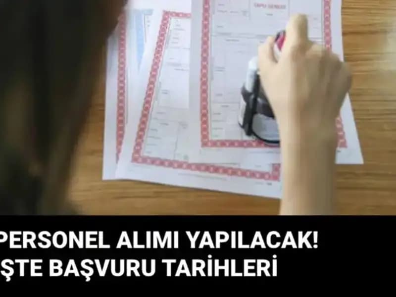 Tapu ve Kadastro Genel Müdürlüğü 900 Sözleşmeli Personel Alıyor!