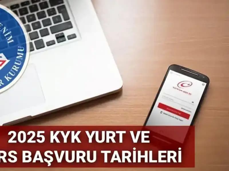 KYK Yurt ve Burs Başvuru Tarihleri 2025 İçin Açıklandı mı?