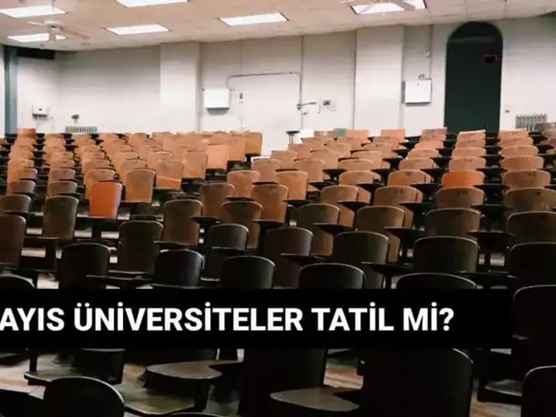 19 Mayıs'ta Üniversiteler Tatil Mi? İşte Detaylar!