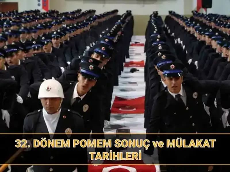 32. Dönem POMEM Mülakat Sonuçları Açıklandı mı? Tüm Bilgiler Burada!