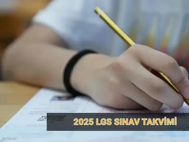 LGS 2025 Takvimi Açıklandı: Sınav ve Başvuru Tarihleri Neler?