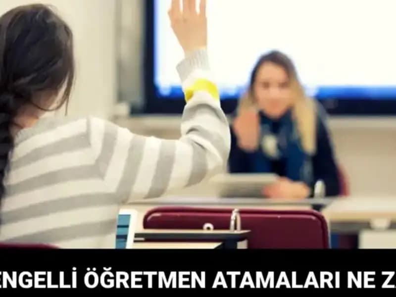 Engelli Öğretmen Atama Sonuçlarının Tarihi Açıklandı!