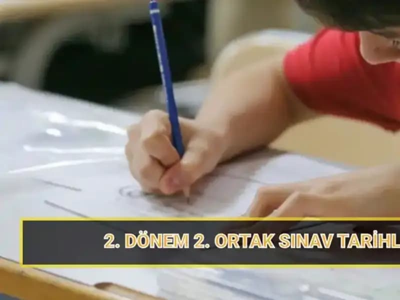 MEB Duyurdu: 2. Dönem 2. Ortak Yazılı Sınav Tarihleri Açıklandı!