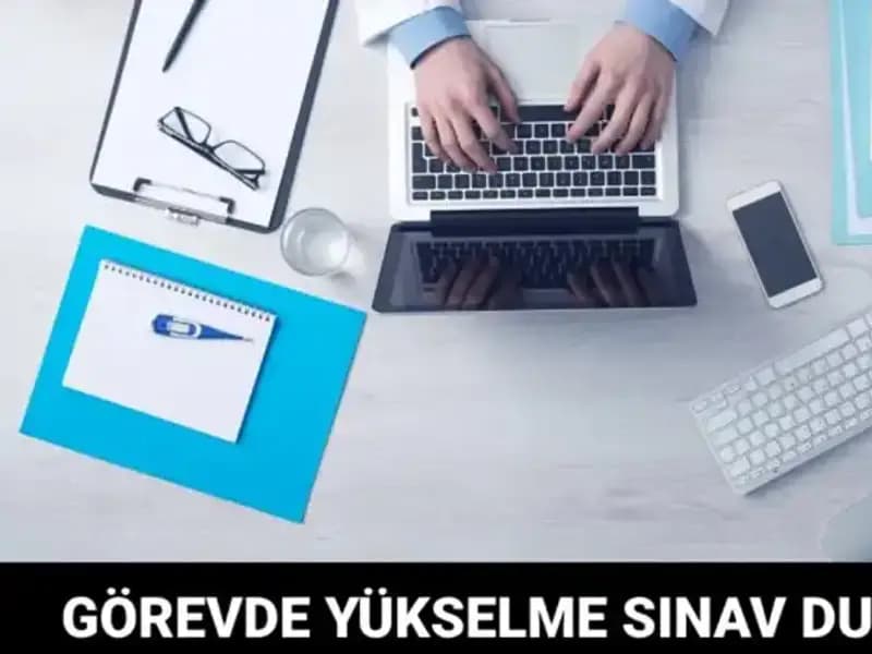 Sağlık Bakanlığı'ndan Görevde Yükselme Sınavı: Detaylar Açıklandı!
