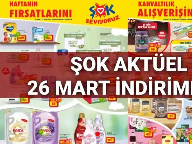 ŞOK Aktüel Kataloğu 26 Mart: Kaçırılmayacak İndirimlerle Dolu!