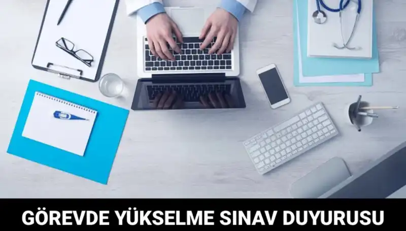 Sağlık Bakanlığı'ndan Görevde Yükselme Sınavı: Detaylar Açıklandı!