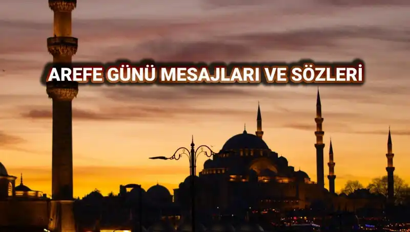 Arefe Günü İçin En Güzel Kutlama Mesajları: 2025'te Paylaşmaya Hazır