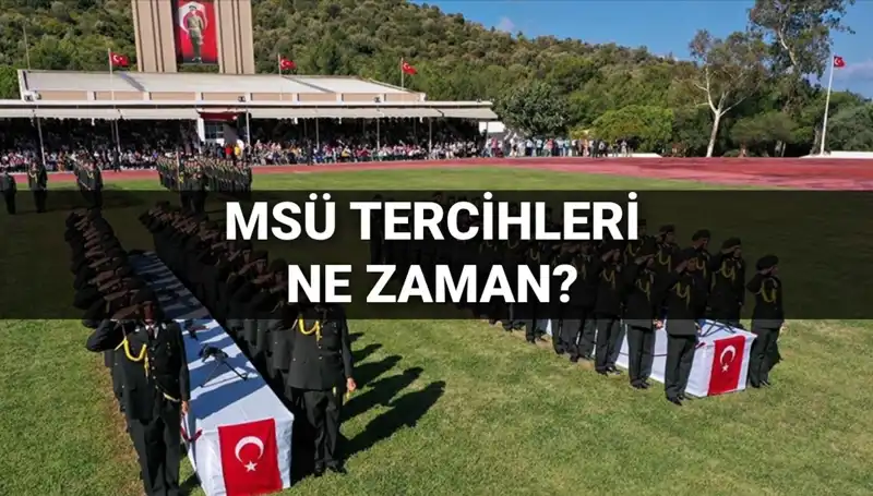 MSÜ Tercih Süreci 2025: Başlangıç Tarihleri ve Kılavuz Detayları Açıklandı