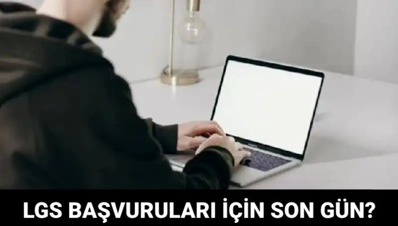 LGS 2025 Başvuruları İçin Son Tarih Ne Zaman? İşte Cevabı!