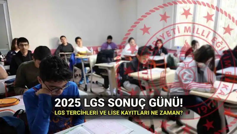 LGS Sonuçları Ne Zaman Açıklanacak? Detaylar Burada!