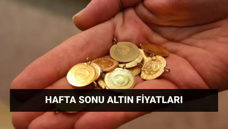 Altın Fiyatlarında Son Durum: Hafta Sonu Tarihindeki Değişimler Neler?