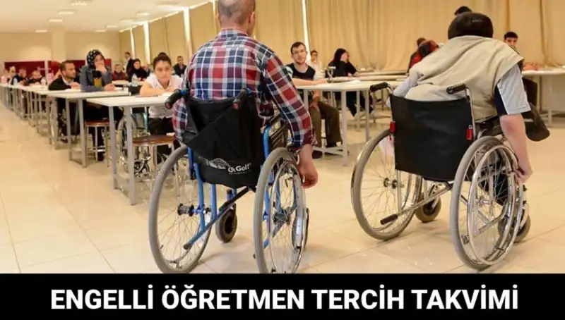 Engelli Öğretmen Tercihleri Başladı mı? Tarih ve Detaylar Burada!
