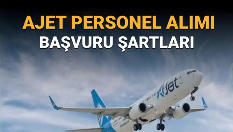 AJet'ten Pilot Alımı Duyurusu: Sorumlu Kaptan ve II. Pilot Aranıyor!