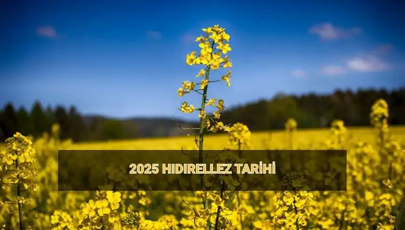 Hıdırellez 2025’te Ne Zaman? Ritüeller ve Gelenekler Hakkında Bilmeniz Gerekenler