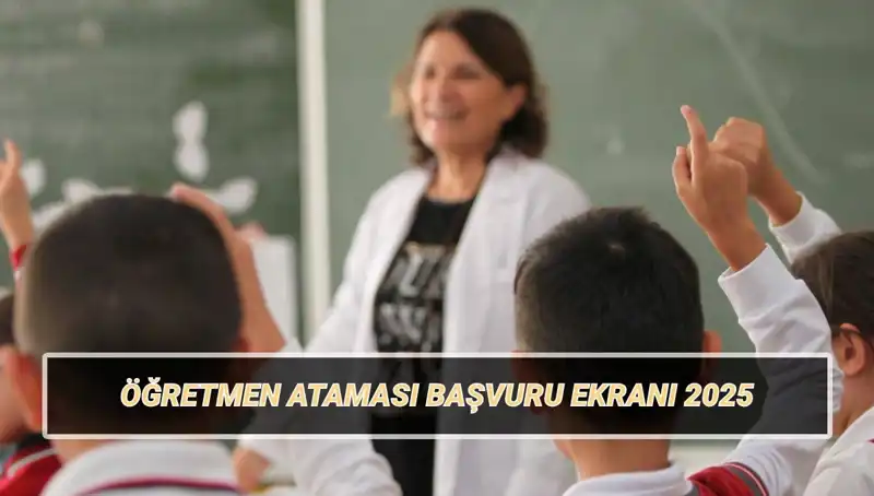 Eğitimde Yeni Dönem: 15 Bin Öğretmen Ataması Başvuru Süreci Başladı