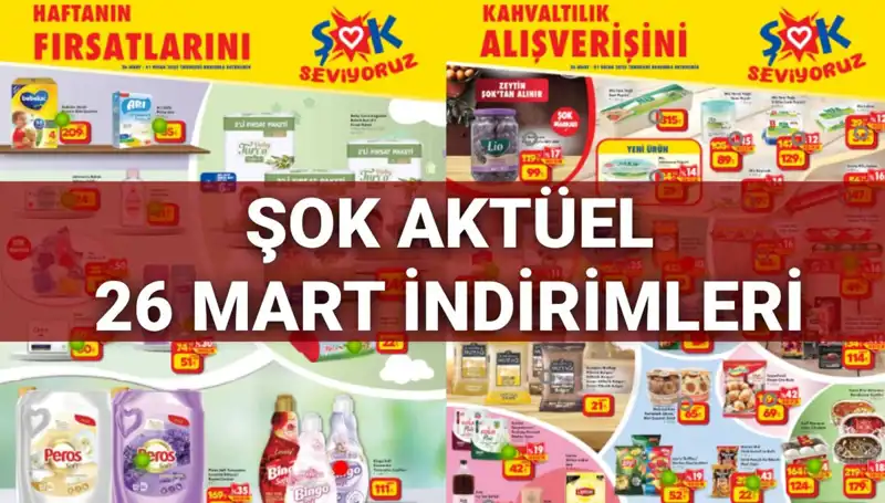 ŞOK Aktüel Kataloğu 26 Mart: Kaçırılmayacak İndirimlerle Dolu!