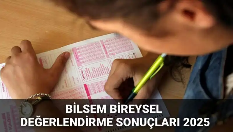 BİLSEM 2025 Değerlendirme Sonuçları Açıklandı! Kayıt Hakkı Kazananları Belirlendi