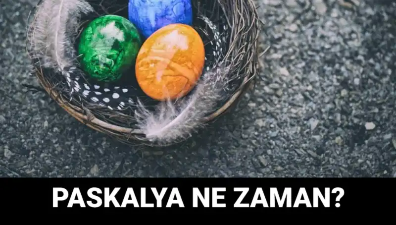 2025 Yılı Paskalya Bayramı Ne Zaman? Detaylı Bilgiler!