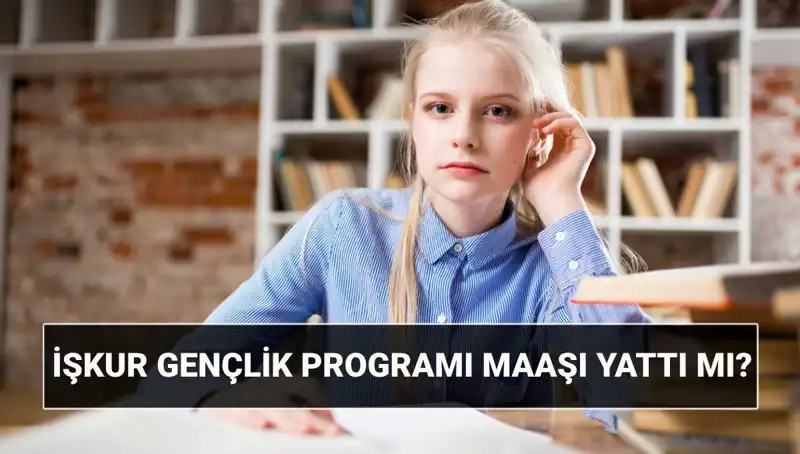 İŞKUR Gençlik Programı Ödemeleri Başladı: Şimdi Sorgulama Zamanı!