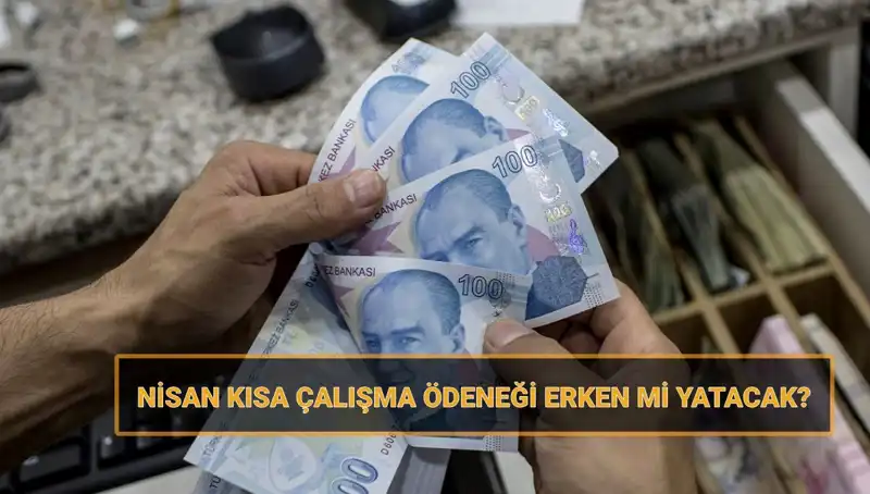 Kısa Çalışma Ödeneği Bayram Öncesi Erken Yapılacak mı?