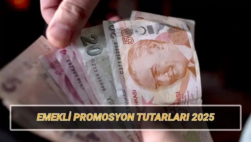 Emekli Banka Promosyonları 2025: Hangi Banka Ne Kadar Veriyor?